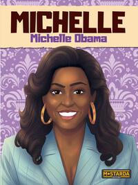 Michelle - Michelle Obama