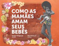 Como as mamães amam seus bebês