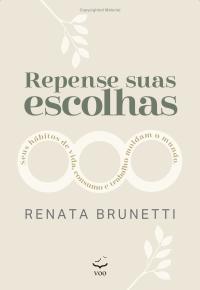 Repense suas escolhas