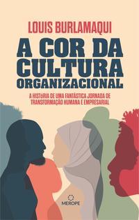 A cor da cultura organizacional