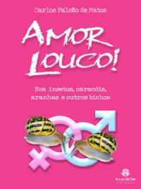 AMOR LOUCO!