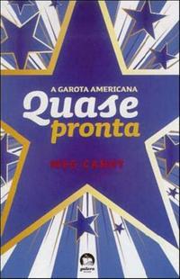 A garota americanas: Quase pronta (Vol. 2)