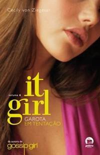 It Girl: Garota em tentação (Vol. 6)