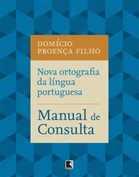 Nova ortografia da língua portuguesa: Guia prático