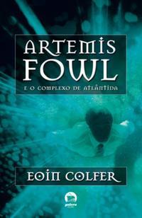 Artemis Fowl: O complexo de Atlântida (Vol. 7)