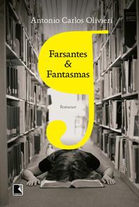 Farsantes e fantasmas