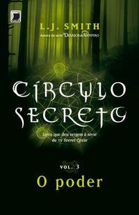 Círculo Secreto: O poder (Vol. 3)