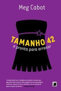 Tamanho 42 e pronta para arrasar (Vol. 4 Heather Wells)