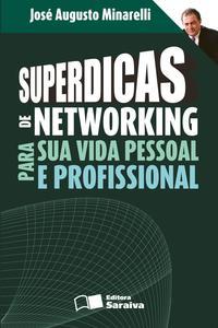 Superdicas de networking para sua vida pessoal e profissional