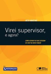 Virei supervisor, e agora?