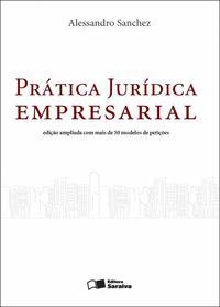 Prática jurídica empresarial - 2ª edição de 2012