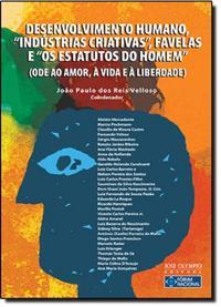 Desenvolvimento humano, "indústrias criativas", favelas e "os estatutos do homem"