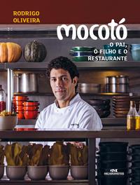 Mocotó - O Pai, o Filho e o Restaurante