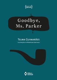 Goodbye, Ms. Parker