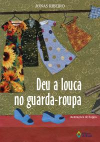 Deu a louca no guarda-roupa