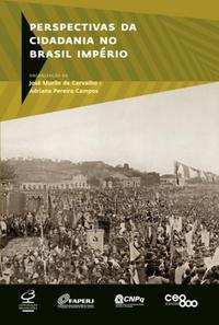 Perspectivas da cidadania no Brasil Império