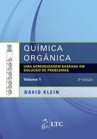 Química orgânica - uma aprendizagem baseada em solução de problemas - volume 1