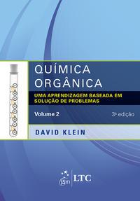 Química orgânica - uma aprendizagem baseada em solução de problemas - volume 2