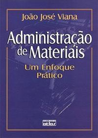 Administração De Materiais: Um Enfoque Prático