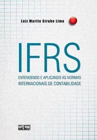 Ifrs - Entendendo E Aplicando As Normas Internacionais De Contabilidade