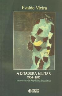 A ditadura militar 1964-1985