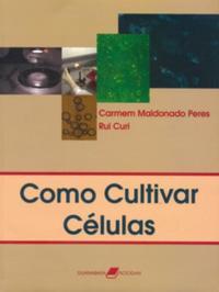 Como Cultivar Células