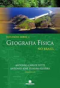 REFLEXÕES SOBRE A GEOGRAFIA FÍSICA NO BRASIL