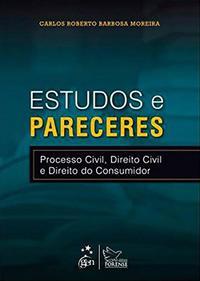 Estudos e Pareceres - Processo Civil, Direito Civil e Direito do Consumidor