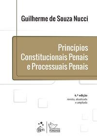 Princípios Constitucionais Penais e Processuais Penais