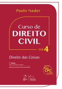 Curso de Direito Civil - Vol. 4 - Direito das Coisas