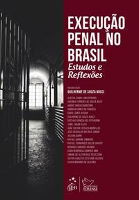 Execução Penal no Brasil - Estudos e Reflexões