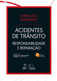 Acidentes de Trânsito - Responsabilidade e Reparação