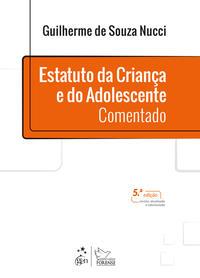 Estatuto da Criança e do Adolescente - Comentado