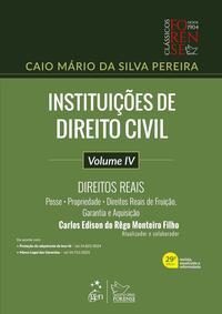 Instituições de Direito Civil - Vol. IV