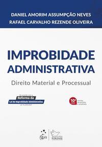 Improbidade Administrativa - Direito Material e Processual