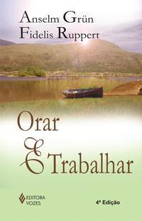 Orar e trabalhar