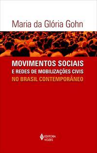 Movimentos sociais e redes de mobilizações civis no Brasil contemporâneo