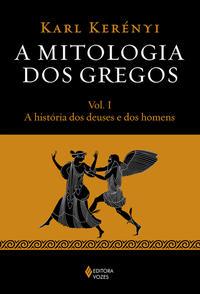 Mitologia dos gregos Vol. I