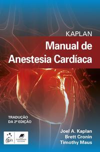 Kaplan Manual de Anestesia Cardíaca