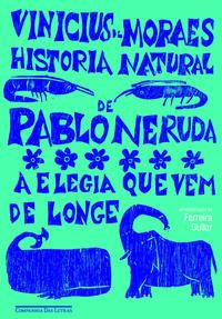 História natural de Pablo Neruda