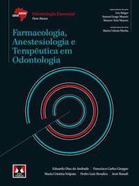 Farmacologia, Anestesiologia e Terapêutica em Odontologia