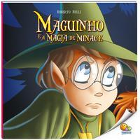 Maguinho (Volume 5): Maguinho e a Magia de Minace (Nível 4 / Paradidáticos Todolivro)