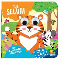 Olhinhos Agitados: Olá, Selva!