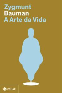 A arte da vida (Nova edição)