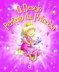 O desejo perfeito da princesa