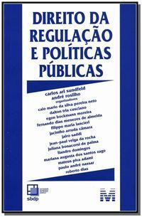 Direito da regulação e políticas públicas - 1 ed./2014