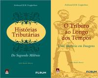 Histórias Tributárias do Segundo Milênio O tributo ao longo dos tempos