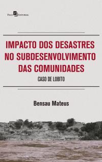 Impacto dos Desastres no Subdesenvolvimento das Comunidades