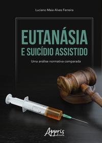 Eutanásia e suicídio assistido