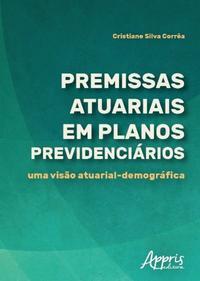 Premissas atuariais em planos previdenciários